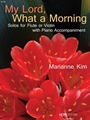 MY LORD, WHAT A MORNING: Solos for Flute or Violin w/Piano Accomp. Book & CD with PDF's of the Instr