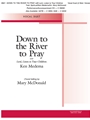 Down to the River to Pray with "Lord Listen to Your Children"