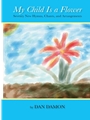 MY CHILD IS A FLOWER Hymn Collection
