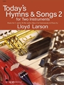Today's Hymns and Songs for Two Instruments Volume 2