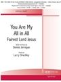 You Are My All In All w/ Fairest Lord Jesus - Vocal duet