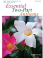 Essential Two-Part Anthems Volume 2