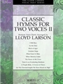 Classic Hymns For Two Voices, Vol. 2 - Book & Accomp CD