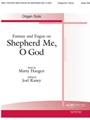 Fantasy and Fugue on Shepherd Me, O God - Score