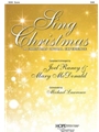 Sing Christmas: A Christmas Choral Experience
