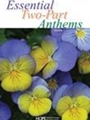 Essential Two-Part Anthems Volume 3