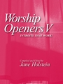 Worship Openers 5 - Introits That Work