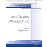 Jesus, Oh, What A Wonderful Child - Vocal Duet, 2 Med. Voices Key of G