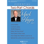 Essential Two-Part Chorals by Mark Hayes, Vol. 1 - Score