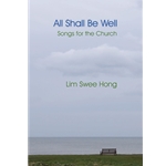 All Shall Be Well - Lim Swee Hong