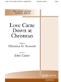 Love Came Down at Christmas - SATB