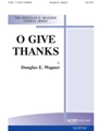 O GIVE THANKS Two-Part