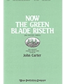 Now The Green Blade Riseth