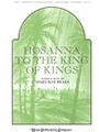 Hosanna To The King Of Kings