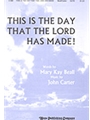 This Is The Day That The Lord Has Made