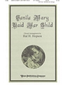 Gentle Mary Laid Her Child
