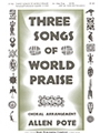 3 Songs Of World Praise