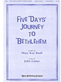 5 Days' Journey To Bethlehem