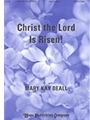 Christ The Lord Is Risen