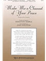 MAKE ME A CHANNEL OF YOUR PEACE SATB