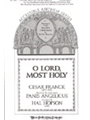 O Lord Most Holy (Panis Angelicus)