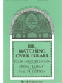 He Watching Over Israel