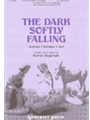 Dark Softly Falling, The