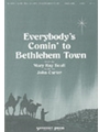 Everybody's Comin' To Bethlehem Town