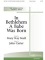 IN BETHLEHEM A BABE WAS BORN SATB