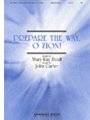 PREPARE THE WAY, O ZION SATB