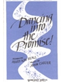 Dancing Into The Promise