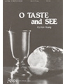O Taste And See