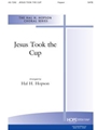 Jesus Took The Cup