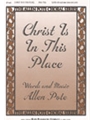 Christ Is In This Place