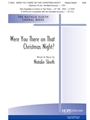 Were You There On That Christmas Night