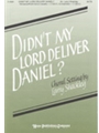 Didn't My Lord Deliver Daniel
