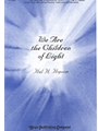 We Are The Children Of Light