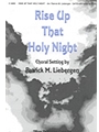 Rise Up That Holy Night