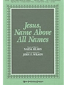 JESUS, NAME ABOVE ALL NAMES Two or Three-Part Mixed