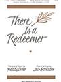 THERE IS A REDEEMER SATB