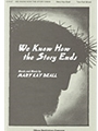 WE KNOW HOW THE STORY ENDS Two-Part Mixed