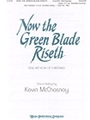 Now The Green Blade Riseth
