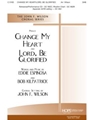 Change My Heart/lord Be Glorified