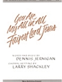 You Are My All In All/fairest Lord Jesus