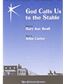 God Calls Us To The Stable