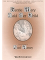 Gentle Mary Laid Her Child