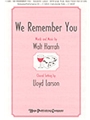 We Remember You
