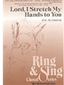 Lord I Stretch My Hands To You