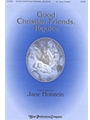Good Christian Friends Rejoice