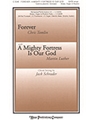Forever/a Mighty Fortress Is Our God